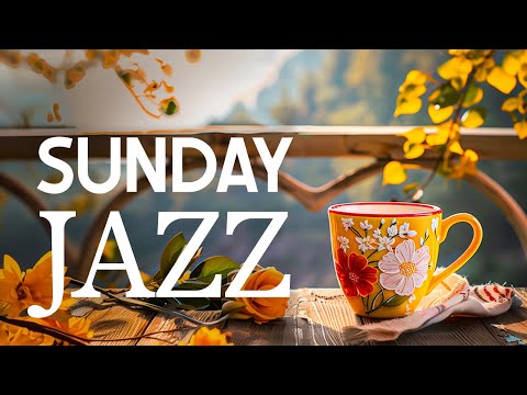 Sunday Morning Jazz - Relaxing Jazz Instrumental Music & Soft Harmony Bossa Nova for a Good Mood