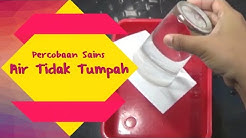 Percobaan Sains Air Tidak Tumpah - Durasi: 2.55. 