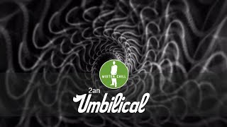 2an - Umbilical [Chillout Downtempo Electronica]
