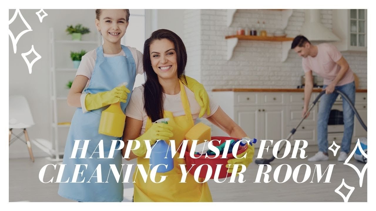 15 Minutes happy music for cleaning your room YouTube