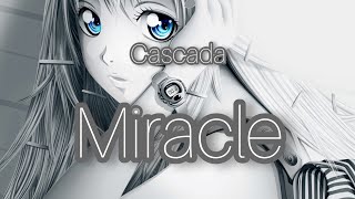 Cascada-Miracle (Nightcore) lyrics video