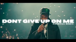 Meek Mill - Don't Give Up On Me Drums Remix (ProdVill) (Official Video)