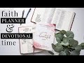 Faith Planner + Devotional Time