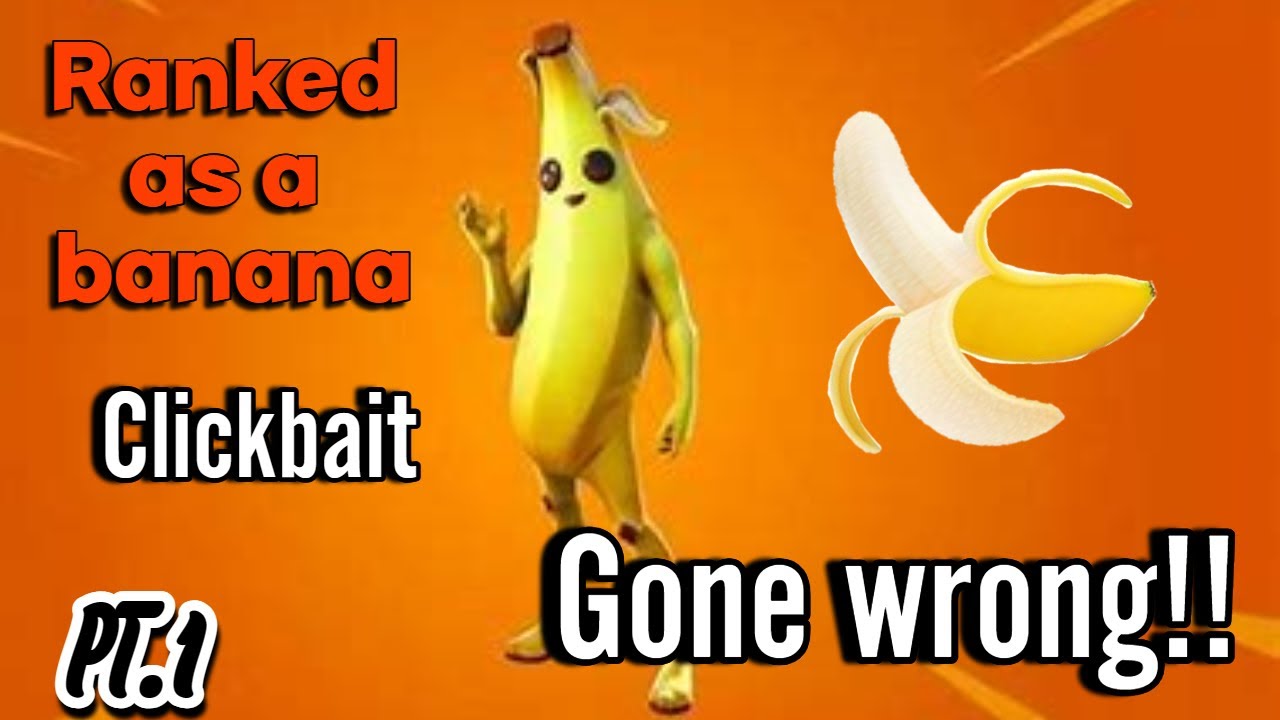 Ranked Fortnite but I'm a banana| #fortnite - YouTube