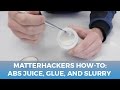 MatterHackers How-To: ABS Juice, Glue, and Slurry