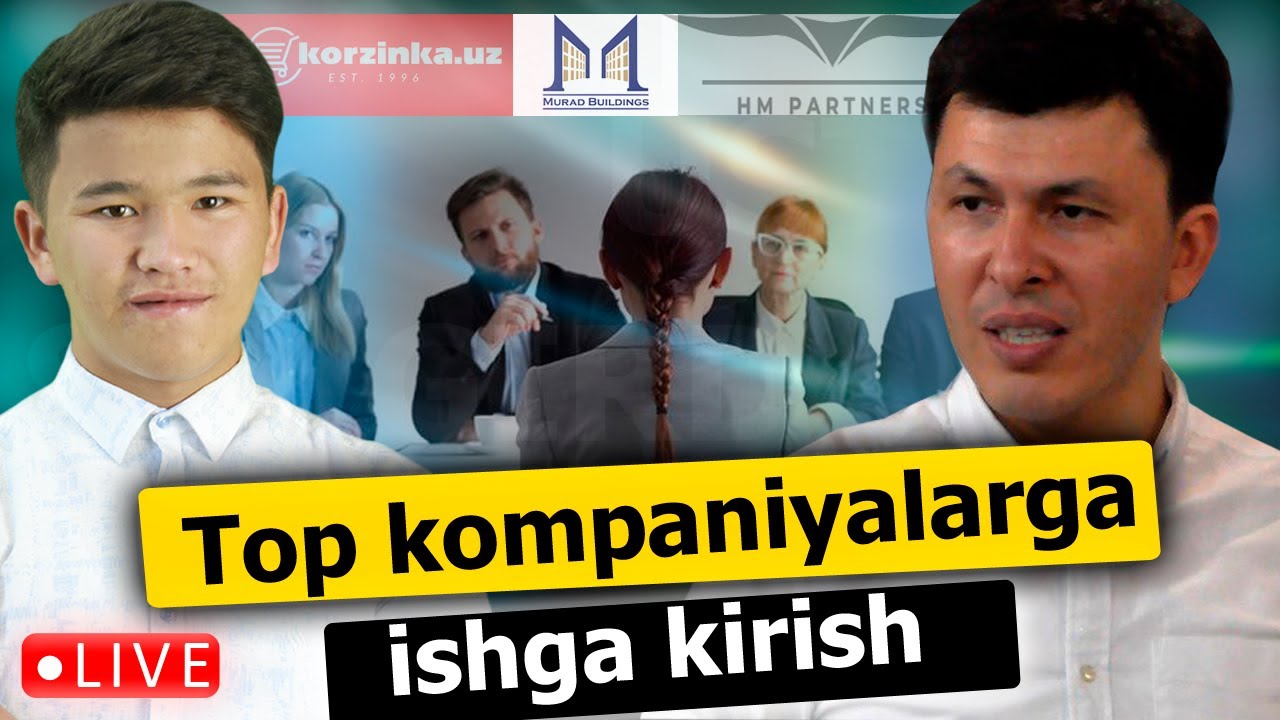 Top kompaniyalarga qanday ishga kirish mumkin? YouTube