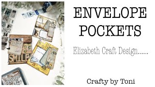 ENVELOPE POCKETS ………………Elizabeth Craft Designs