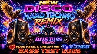 NEW DISCO HARD TECHNO REMIX ❤️ FOUR HEARTS, ONE RHYTHM 🔊 EXTREME BASS TEST 2026
