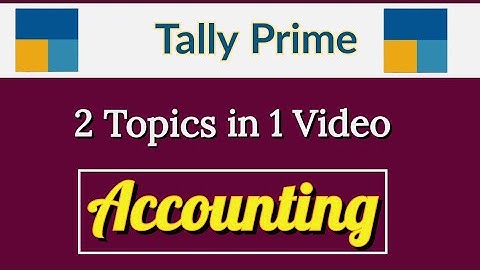 Accounting 2 topics in 1 Video in Tally Prime l by Suman education hub l Accounting best YouTube