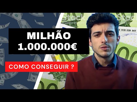 Vídeo: Como Fazer Um Milhão De Euros