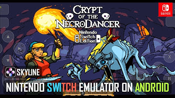Crypt of the NecroDancer - Skyline (Build-1058) Nintendo Switch Emulator on Android