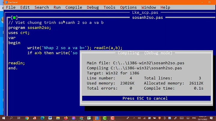 Viết chương trình pascal so sánh 2 số a b năm 2024
