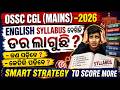 How to Score High in OSSC CGL Mains English? 📑 Complete Syllabus Analysis & Strategy#ossccgl2026