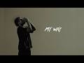 堀口恭司サポートソング / gb - MY WAY (Special Music Video) | デジタルリリース 6/24