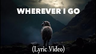 Joe Nester - Wherever I Go (Lyric Video) Resimi