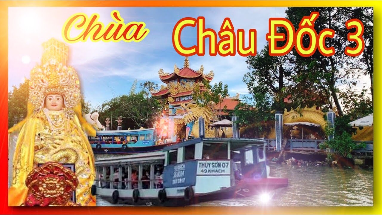 chùa thái lan ở sài gòn 2022 New Chùa Châu Đốc 3 - Năm 2021 | Ngôi Chùa Có Bà Chúa Xứ Châu Đốc Linh Thiêng Nhất Sài Gòn | SaLa TV