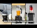 7 Best Blender for Protein Shakes 2026! Blend Fast &amp; Go Smooth!