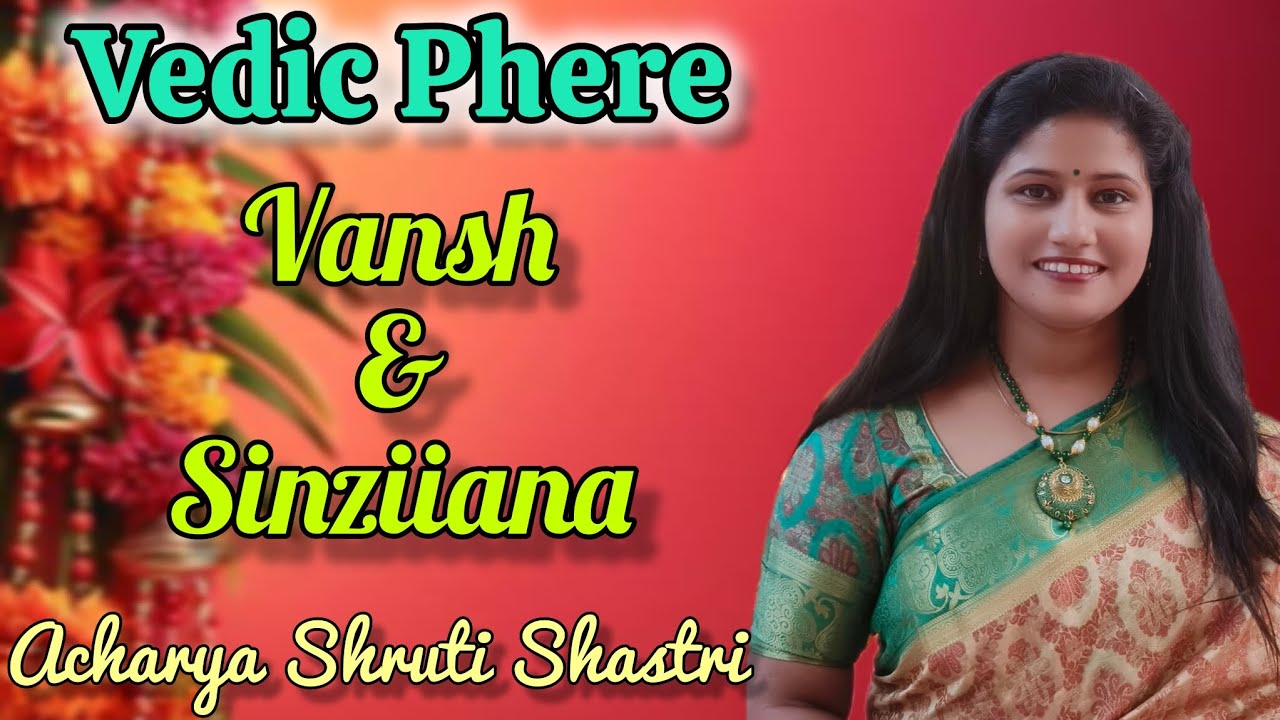 Vedic Phere {Vansh & Sinziiana} by Acharya Shruti Shastri