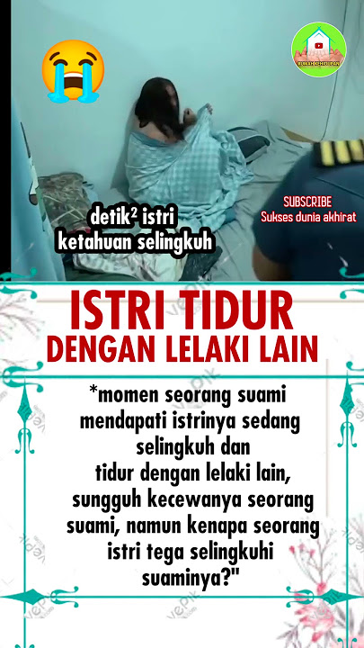 ISTRI KATAHUAN SELINGKUH #ayah #ibu #suami #istri #suamiistri #motivation #menikah #selingkuh