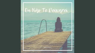 Eu Não Te Deixarei