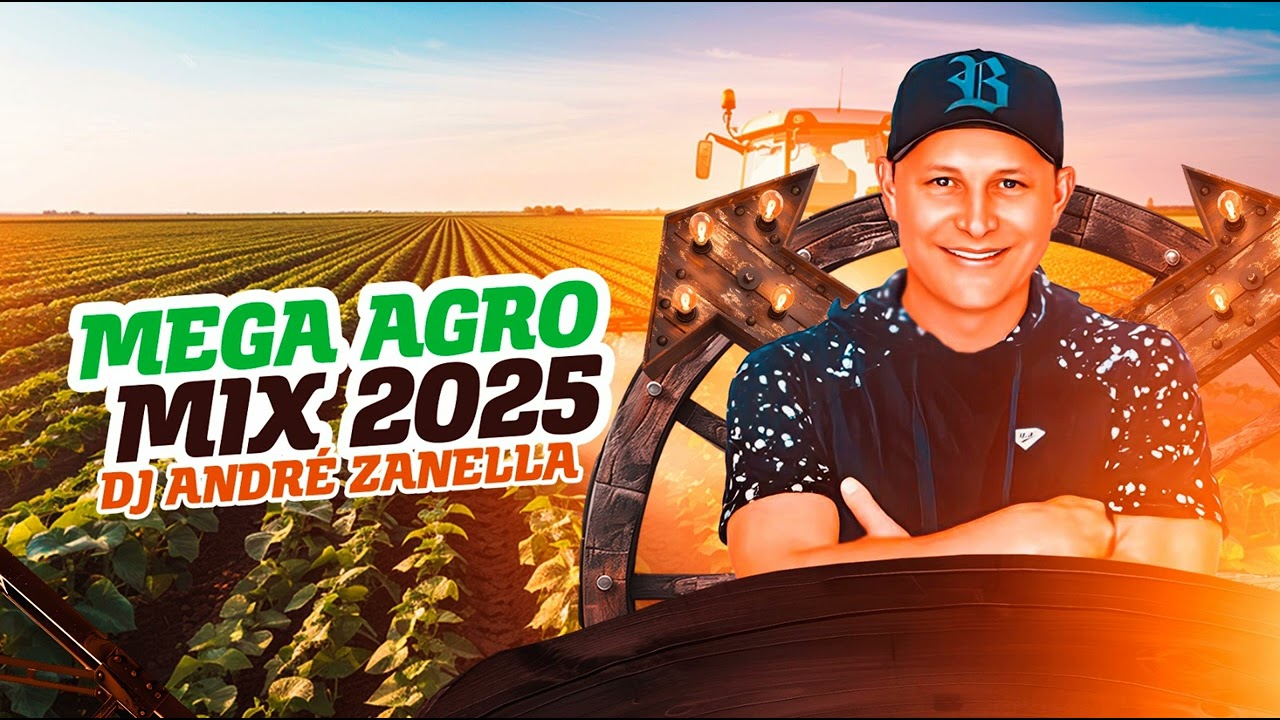 MEGA MIX AGRO 2025 (Dj André Zanella) - YouTube