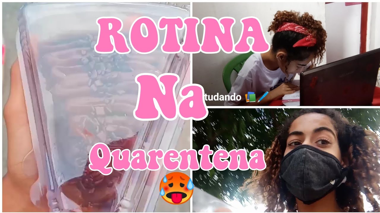 Minha Rotina Na Quarentena Youtube