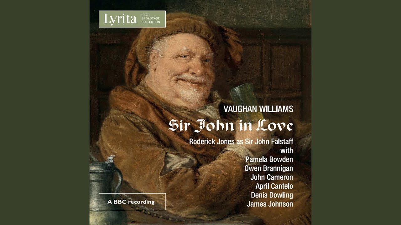 Regardez Sir John in Love, Act IV: The Windsor Bell Hath Struck Twelve sur YouTube Regardez Sir John in Love, Act IV: The Windsor Bell Hath Struck Twelve sur YouTube