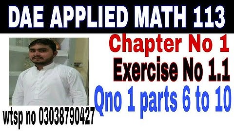DAE math 113 1st year || applied mathematics 113 ||chapter no 1|| Exercise no 1.1||question no 1