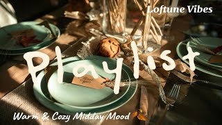 Loftune Vibes 🌿 | Afternoon Holiday Jazz Flow – Warm & Cozy Midday Mood (1Hour Playlist)