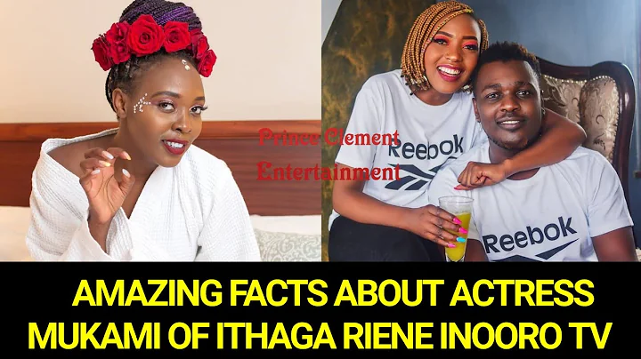 AMAZING FACTS ABOUT ACTRESS MUKAMI OF ITHAGA RIENE...