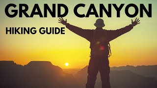 What to know about hiking in the Grand Canyon (trails, tips, preparation)