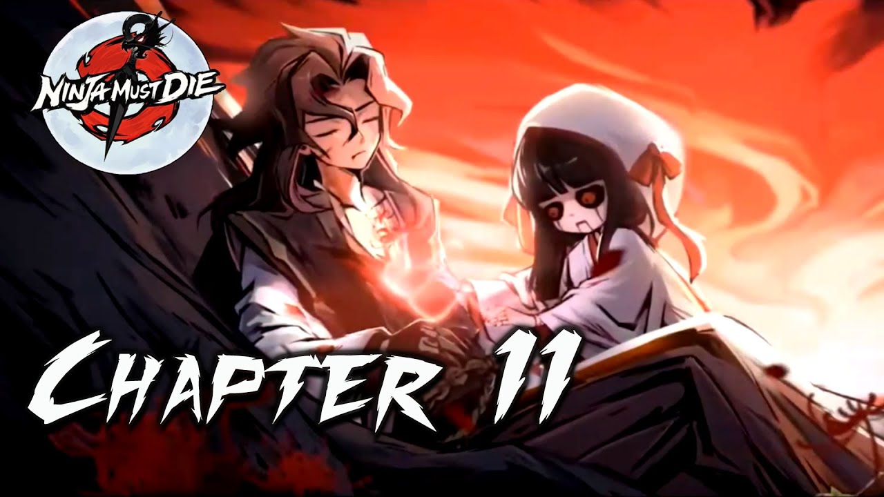 Chapter 11 (Heartbeats of the Nether World) | Ninja Must Die - YouTube