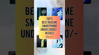 TOP 5 Best Realme Smartphones Under 20000/- In 2023 | Realtech