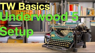 Typewriter Basics: Underwood 5 Setup