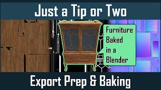Export Prep & Baking - A Blender Tip or Two