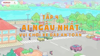 Honda Tôi yêu Việt Nam - Vui Giao Thông mùa 2 - Tập 4: Ai ngầu nhất. Vui chơi xe đạp an toàn.