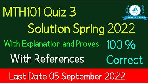 mth101 quiz 3 2022| mth101 Quiz 3 solution 2022|mth101 quiz 3 solution spring 2022| By M.saqib