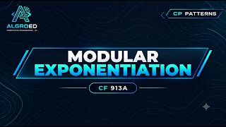 Information Modular Exponentiation | Competitive Programming Pattern #23 | Algroed News