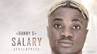Danny S – Salary (Freestyle)