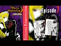 EP7 | Princess Resurrection