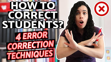4 ERROR CORRECTION TECHNIQUES | How to correct your students properly?