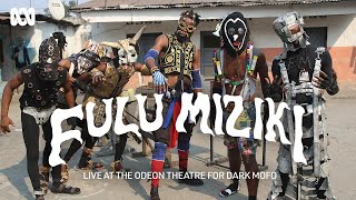 Fulu Miziki: Live at the Odeon Theatre | Art Works