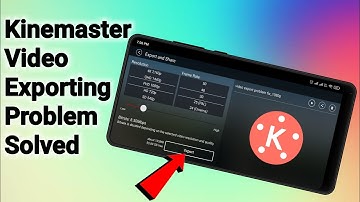 Kinemaster Video Exporting Problem Solved || Kinemaster Exporting Problem Solution 2021