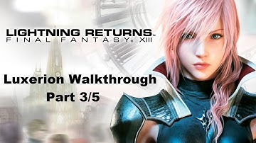 Lightning Returns: Final Fantasy XIII Walkthrough - Luxerion 3/5 Finding The Code