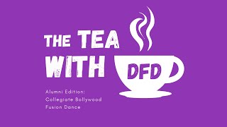 Part 2 - Episode 4: Collegiate Bollywood Fusion Dance | Alumni Edition