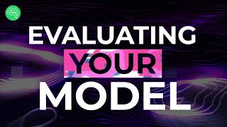 HOW TO EVALUATE YOUR AI MODEL | Machine Learning in Python for Beginners
