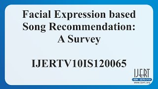 Facial Expression based Song Recommendation: A Survey