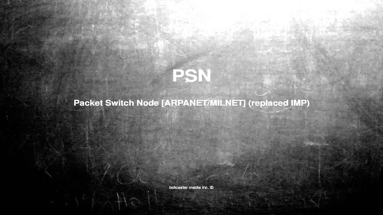What does PSN mean 