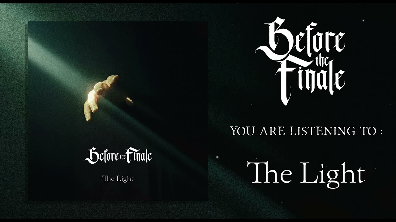 Before the Finale - The Light (Official Audio)