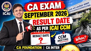 CA Exam September 2026 Result Date as per ICAI CCM